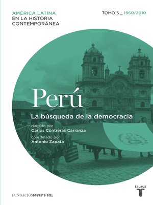 cover image of Perú. La búsqueda de la democracia. Tomo 5 (1960-2010)